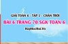 Giải bài 6 trang 70 Toán 6 Tập 1 SGK Chân trời sáng tạo